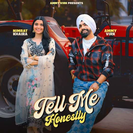 Tell Me Honestly Ammy Virk mp3 song download, Tell Me Honestly Ammy Virk full album mp3 song