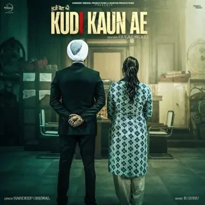 Kudi Kaun Ae Gulab Sidhu mp3 song download, Kudi Kaun Ae Gulab Sidhu full album mp3 song