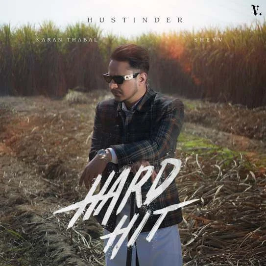 Hard Hit Hustinder mp3 song download, Hard Hit Hustinder full album mp3 song