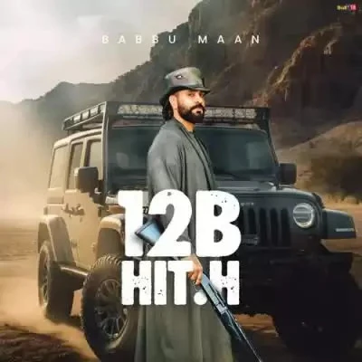 12b Hit.H Babbu Maan mp3 song download, 12B HIT.H Babbu Maan full album mp3 song