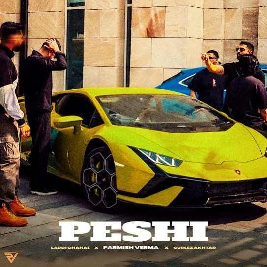 Peshi Laddi Chahal mp3 song download, Peshi Laddi Chahal full album mp3 song