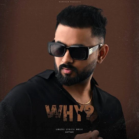 Why Kaptaan mp3 song download, Why Kaptaan full album mp3 song