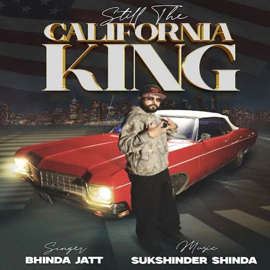 Jatt Di Pasand Bhinda Jatt mp3 song download, Still The California King Bhinda Jatt full album mp3 song