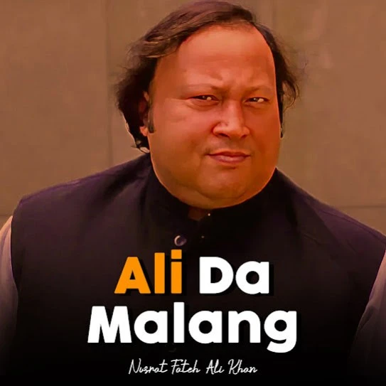 Mera Piya Ghar Aya O Laal Ni Nusrat Fateh Ali Khan mp3 song download, Ali da Malang Nusrat Fateh Ali Khan full album mp3 song