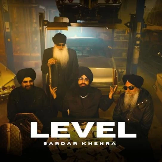 LEVEL Sardar Khehra mp3 song download, LEVEL Sardar Khehra full album mp3 song