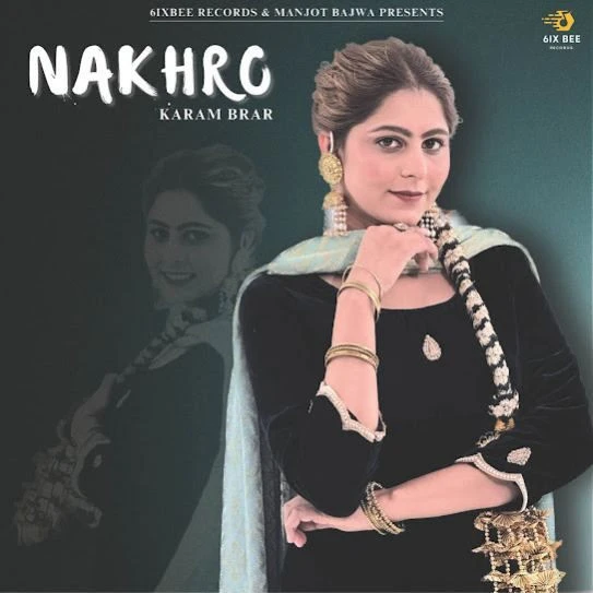 Nakhro Karam Brar mp3 song download, Nakhro Karam Brar full album mp3 song