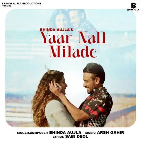 Yaar Nall Milade Bhinda Aujla mp3 song download, Yaar Nall Milade Bhinda Aujla full album mp3 song