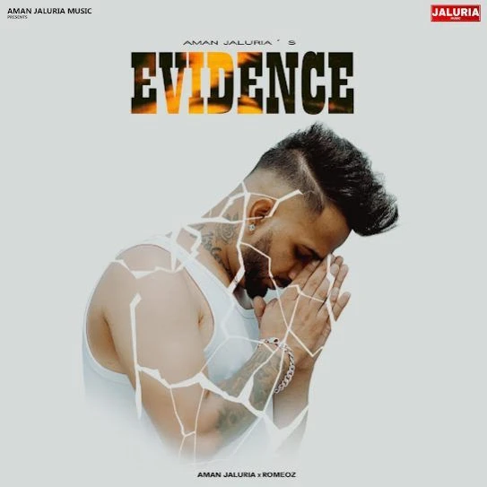 Evidence Aman Jaluria mp3 song download, Evidence Aman Jaluria full album mp3 song
