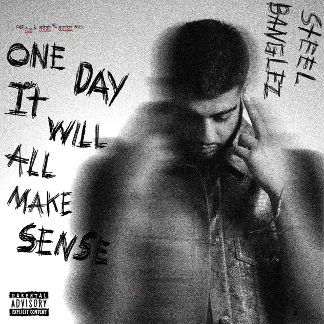 Only One Steel Banglez, Stefflon Don, Ikka mp3 song download, One Day It Will All Make Sense Steel Banglez, Stefflon Don, Ikka full album mp3 song