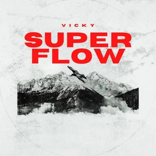 Super Flow Vicky mp3 song download, Super Flow Vicky full album mp3 song