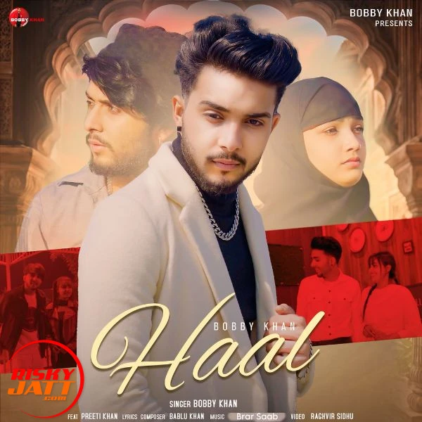 Haal Bobby Khan mp3 song download, Haal Bobby Khan full album mp3 song