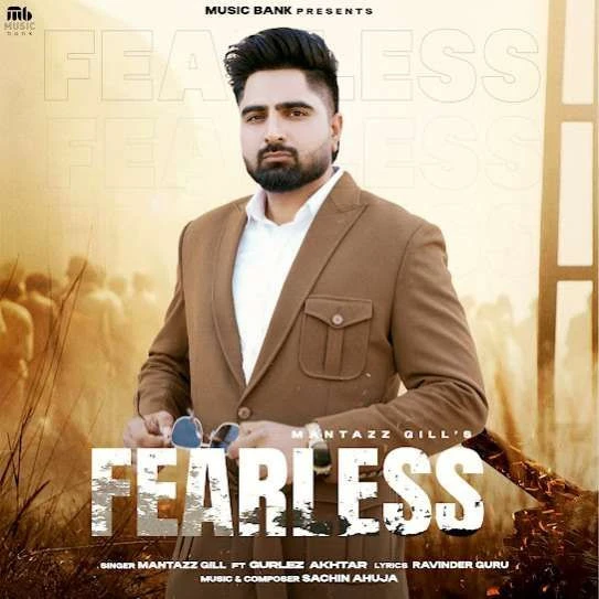 Fearless Mantazz Gill mp3 song download, Fearless Mantazz Gill full album mp3 song