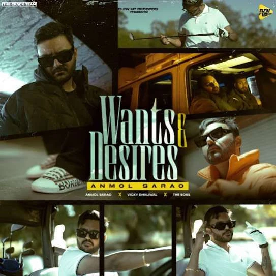 Wants,Desires Anmol Sarao mp3 song download, Wants,Desires Anmol Sarao full album mp3 song