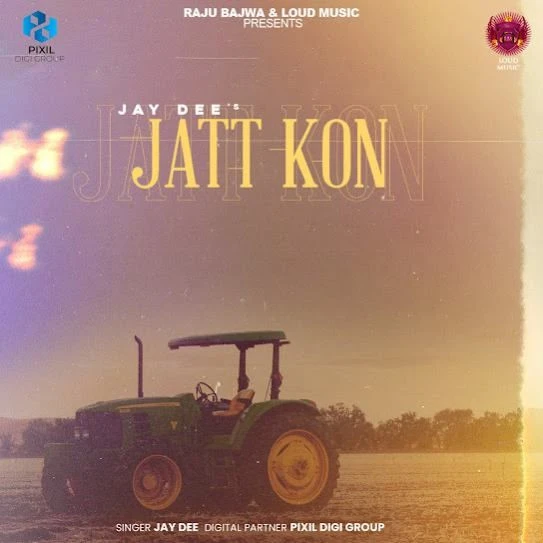 Jatt Kon Jay Dee mp3 song download, Jatt Kon Jay Dee full album mp3 song