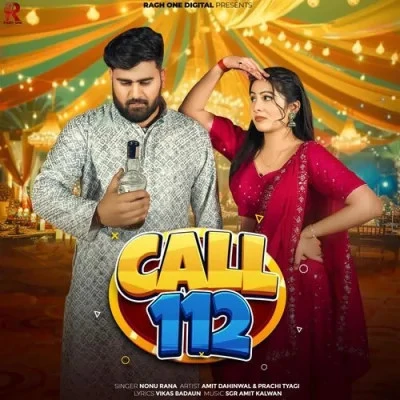 Call 112 Nonu Rana mp3 song download, Call 112 Nonu Rana full album mp3 song