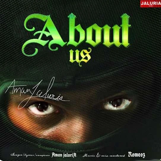 About us Aman Jaluria mp3 song download, About us Aman Jaluria full album mp3 song