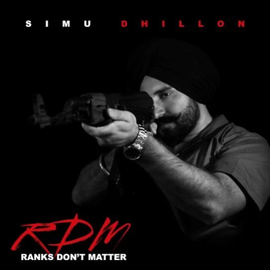 Ranks Dont Matter Simu Dhillon mp3 song download, Ranks Dont Matter Simu Dhillon full album mp3 song