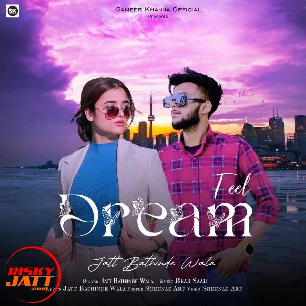 Dream Feel Jatt Bathinde Wala mp3 song download, Dream Feel Jatt Bathinde Wala full album mp3 song