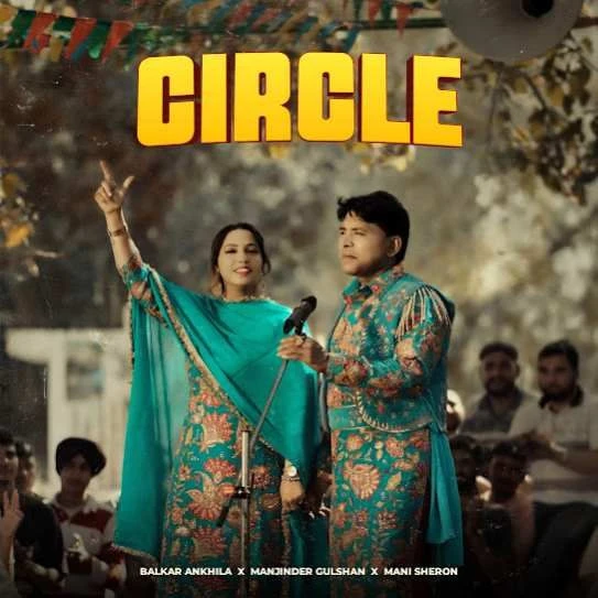 Circle Balkar Ankhila mp3 song download, Circle Balkar Ankhila full album mp3 song