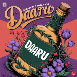 Daaru Mankirt Aulakh mp3 song download, Daaru Mankirt Aulakh full album mp3 song