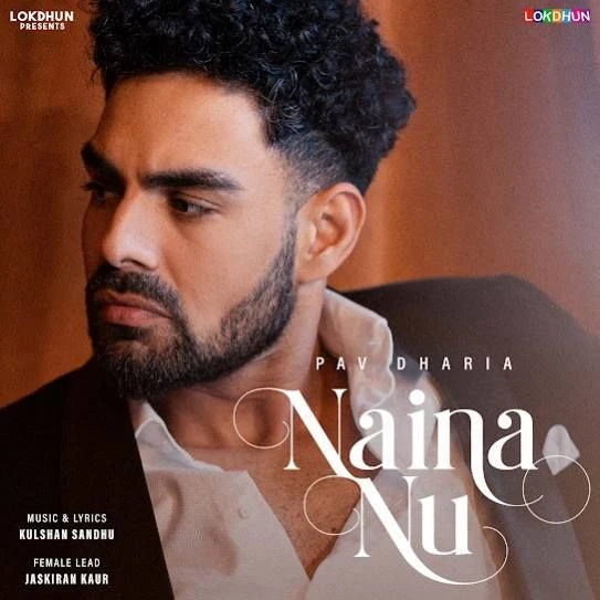 Naina Nu Pav Dharia mp3 song download, Naina Nu Pav Dharia full album mp3 song