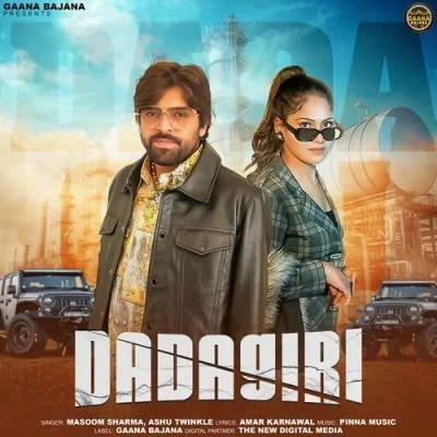 Dadagiri Masoom Sharma, Ashu Twinkle mp3 song download, Dadagiri Masoom Sharma, Ashu Twinkle full album mp3 song