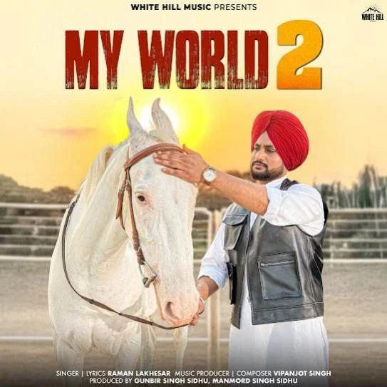 My World 2 Raman Lakhesar mp3 song download, My World 2 Raman Lakhesar full album mp3 song