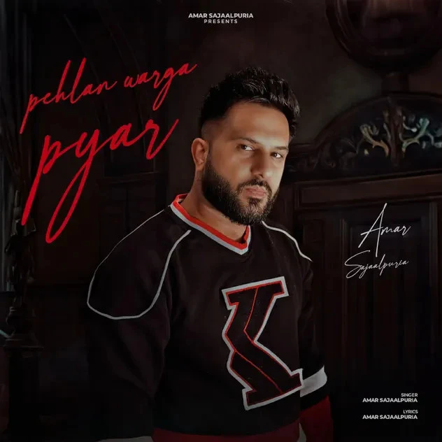 Pehlan Warga Pyar Amar Sajaalpuria mp3 song download, Pehlan Warga Pyar Amar Sajaalpuria full album mp3 song