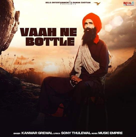 Vaah Ne Bottle Kanwar Grewal mp3 song download, Vaah Ne Bottle Kanwar Grewal full album mp3 song