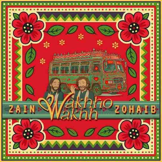 Wakhho Wakhh Zain Zohaib mp3 song download, Wakhho Wakhh Zain Zohaib full album mp3 song