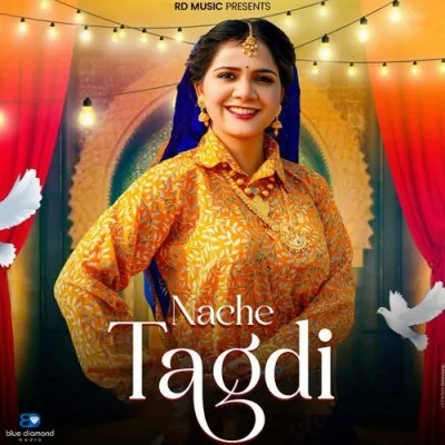 Nache Tagdi Ashu Twinkle mp3 song download, Nache Tagdi Ashu Twinkle full album mp3 song