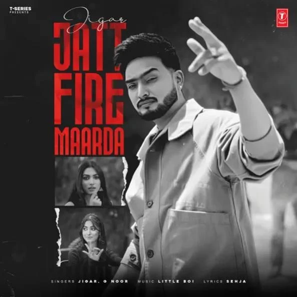 Jatt Fire Maarda Jigar mp3 song download, Jatt Fire Maarda Jigar full album mp3 song