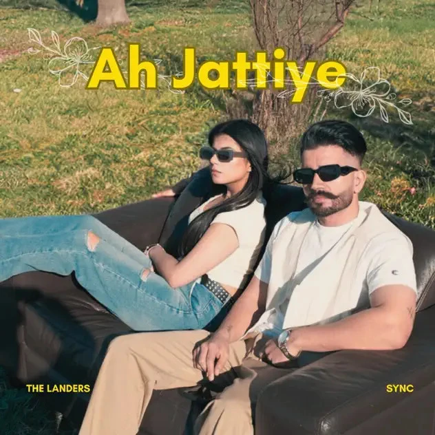 Ah Jattiye The Landers mp3 song download, Ah Jattiye The Landers full album mp3 song