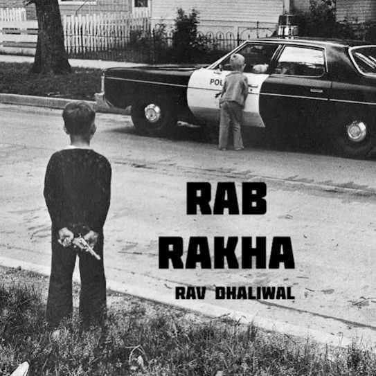 Rab Rakha Rav Dhaliwal mp3 song download, Rab Rakha Rav Dhaliwal full album mp3 song