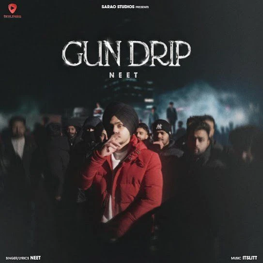 Gun Drip Neet mp3 song download, Gun Drip Neet full album mp3 song