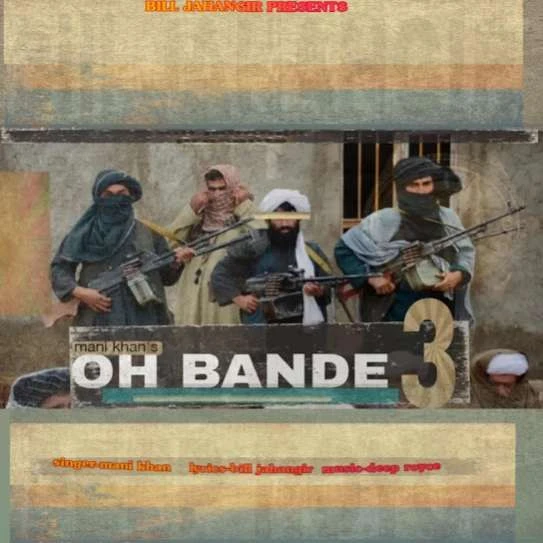 Oh Bande 3 Mani Khan mp3 song download, Oh Bande 3 Mani Khan full album mp3 song