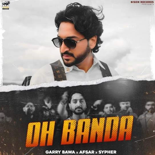 Oh Banda Garry Bawa mp3 song download, Oh Banda Garry Bawa full album mp3 song