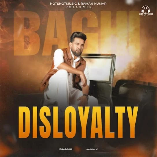 Disloyalty Baaghi mp3 song download, Disloyalty Baaghi full album mp3 song