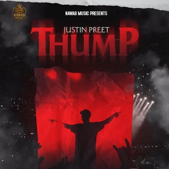 Thump Justin Preet mp3 song download, Thump Justin Preet full album mp3 song