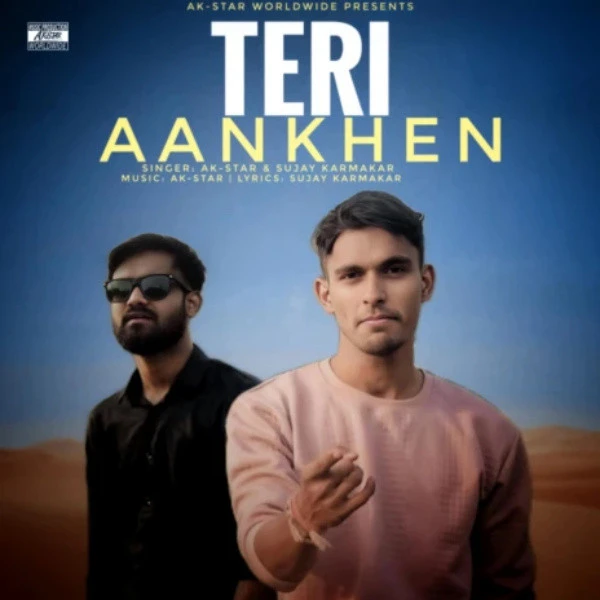 Teri Aankhen AK-Star, Sujay Karmakar mp3 song download, Teri Aankhen AK-Star, Sujay Karmakar full album mp3 song