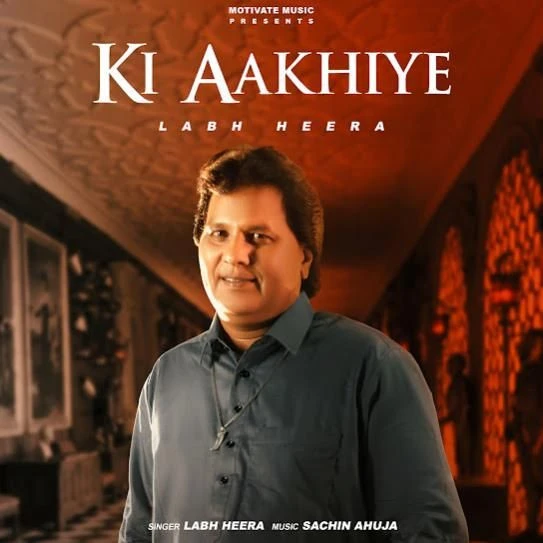 Ki Aakhiye Labh Heera mp3 song download, Ki Aakhiye Labh Heera full album mp3 song