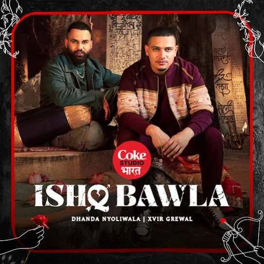 Ishq Bawla Dhanda Nyoliwala mp3 song download, Ishq Bawla Dhanda Nyoliwala full album mp3 song