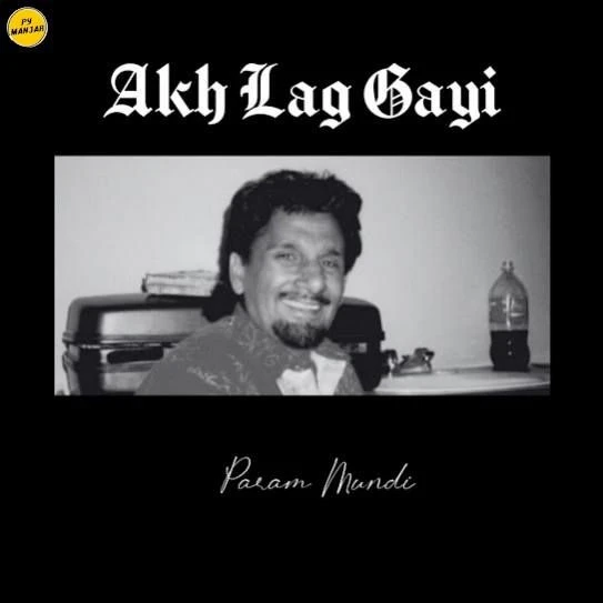 Akh Lag Gayi Kuldeep Manak mp3 song download, Akh Lag Gayi Kuldeep Manak full album mp3 song