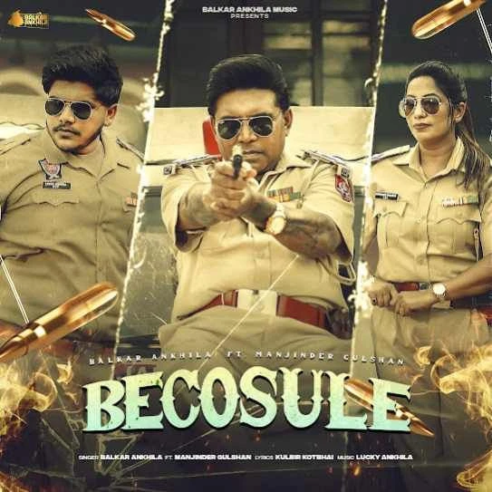 Becosule Balkar Ankhila mp3 song download, Becosule Balkar Ankhila full album mp3 song