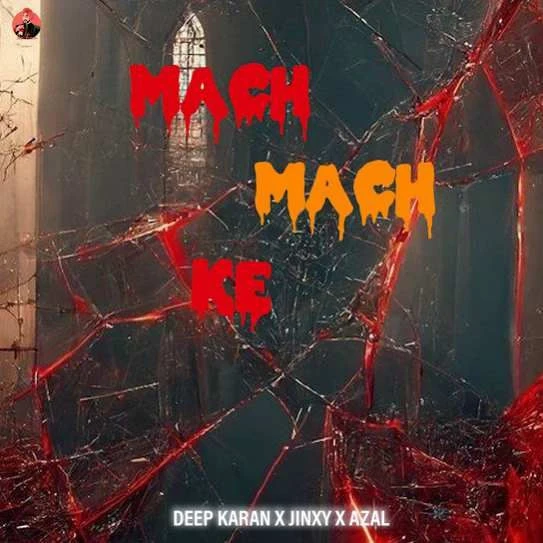 Mach Mach Ke Deep Karan mp3 song download, Mach Mach Ke Deep Karan full album mp3 song