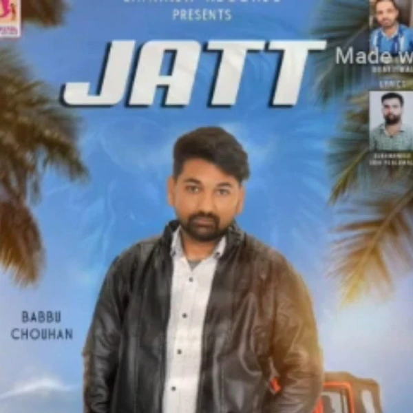 Jatt Babbu Chauhan mp3 song download, Jatt Babbu Chauhan full album mp3 song