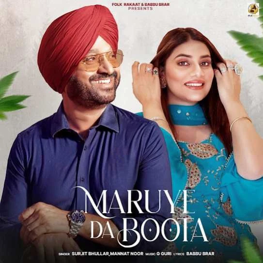 Maruye Da Boota Surjit Bhullar mp3 song download, Maruye Da Boota Surjit Bhullar full album mp3 song