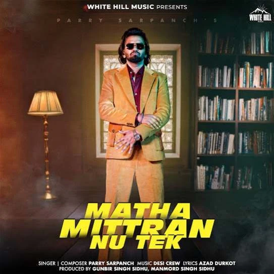Matha Mittran Nu Tek Parry Sarpanch mp3 song download, Matha Mittran Nu Tek Parry Sarpanch full album mp3 song