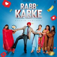 Rabb Karke Rajvir Jawanda mp3 song download, Rabb Karke Rajvir Jawanda full album mp3 song