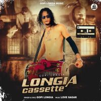 Longia Cassette By Gopi Longia full mp3 album